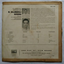 Classical Songs Of M. Balamuralikrishna - Violin M. S. Gopalakrishnan - Mridangam T. V. Gopalakrishnan