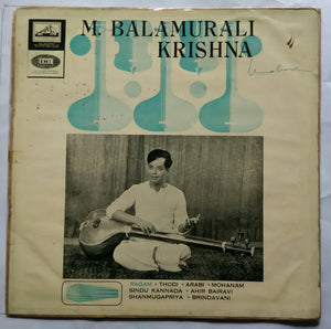 Classical Songs Of M. Balamuralikrishna - Violin M. S. Gopalakrishnan - Mridangam T. V. Gopalakrishnan
