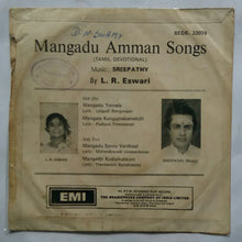 Mangadu Amman Songs By L. R. Eswari ( EP 45 RPM )