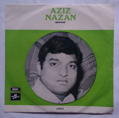 Aziz Nazan ( qawwal - Urdu ) 45 RPM EP