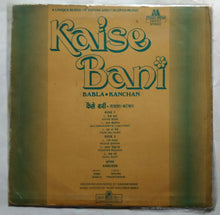 Kaise Bani ( Babla - Kanchan )