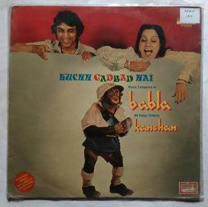 Kuchh Gadbad Hai ( Music Composed by Babla All Songs Dung by Kanchan )
