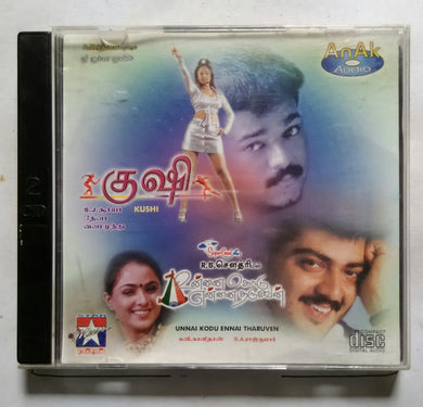 Kushi / Unnai Kodu  Ennai Tharuven