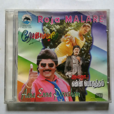 Roja Malate / Aaha Enna Porutham