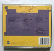 Baton Baton Mein / Dillagl / Jay Vejay