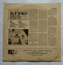 Call Of the Valley " Shivkumar Sharma - Santoor , Hariprasad Chaurasia - Flute , Brijbushan Kabra - Guitar "