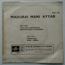 Madurai Mani Ayyar " EP , 45 RPM "