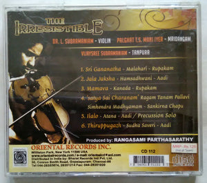 The Irresistible ( Dr. L. Subramaniam - Violin & Palghat T. S. Mani Iyer - Mridangam )