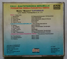 Valli / Kaaththirukka Neramillai / Porantha Veeda Puguntha Veeda