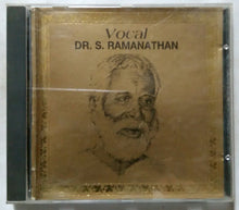 Vocal Dr. S. Ramanathan
