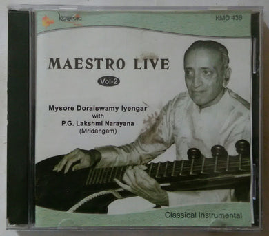 Maestro Live - Mysore Doraiswany Iyengar With P. G. Lakshmi Narayana ( Mridangam ) Classical Instrument Vol -2