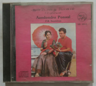 Aandondru Ponaal - P. B. Sreenivos