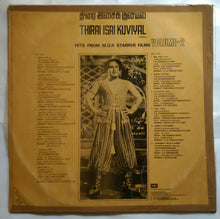Thirai Isai Kuviyal ( Hits From MGR Starrer Films Vol - 2 )