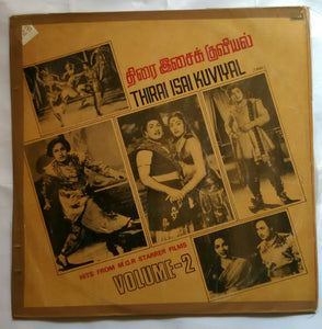 Thirai Isai Kuviyal ( Hits From MGR Starrer Films Vol - 2 )