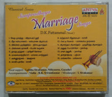 Sampradaya Marriage Songs - D. K. Pattammal Vocal