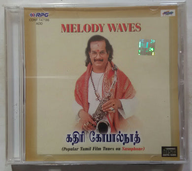 Melody Waves ( Popular Tamil Film Tunes On Saxophone ) Kadri Gopalnath