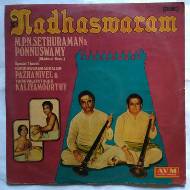 Nadaswaram M. P. N. Sethuraman & Ponnusamy  ( Madurai Bros ) Special Thavil Haridhwaramangalam Pazhanivel & Thiruvalaputhoor Kaliyamoorthy