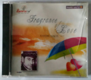 Fragrance Of Love ( Kishore Kumar Vol - 2 )