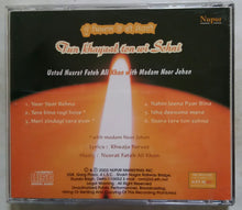 Tun Khayaal Ton Wi Sohni - Ustad Nusrat Fateh Ali Khan With Madam Noor Jehan