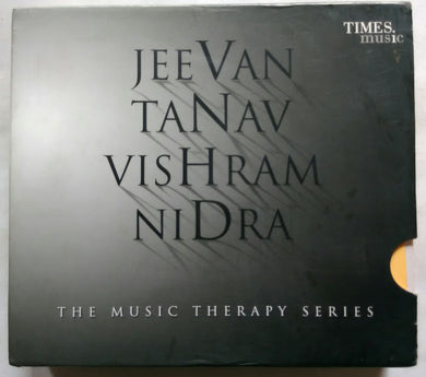 Jeevan - Music Therapy For Nurturing Life, Nidra - Music Therapy For Peaceful Sleep, Tanav - Music Therapy For Relieving Stress, Vishram - Music Therapy For Relaxation.