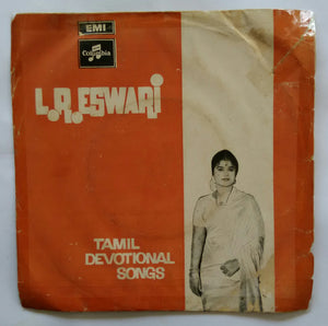 L. R. Eswari Tamil Devotional songs Music : Kunnakkudi Vaidhyanathan ( EP 45 RPM )