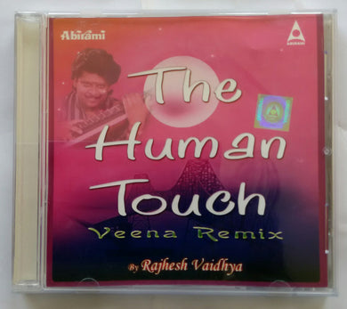 The Human Touch - Veena Remix ( By Rajhesh Vaidhya )