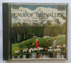 " Call Of The Valley " Classical Instfumental - Pt. Shivkumar Sharma ( santoor ) Pt. Hari Prasad Chaurasia ( Flute ) Pt. Brij Bhyshan Kabra ( Guitar )