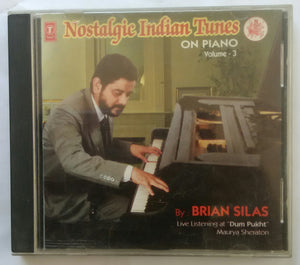 Nostalgic Indian Tunes - On Piano Brian Silas Vol :3