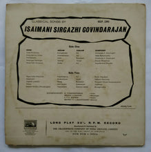 Classical Songs by Isaimani Sirgazhi Govindarajan