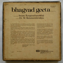 Bhagvad Geeta ( Discourses : Swami Ranganathanandaji , Slokar Dr. M. Balamuralikrishna )