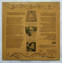 Sri Annamacharya Samkirtaznas - Vendeved by  M. S. Subbulakshmi ( Sri Venkateswara Balaji Pancharatna Mala LP -2