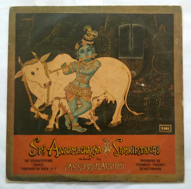 Sri Annamacharya Samkirtaznas - Vendeved by  M. S. Subbulakshmi ( Sri Venkateswara Balaji Pancharatna Mala LP -2