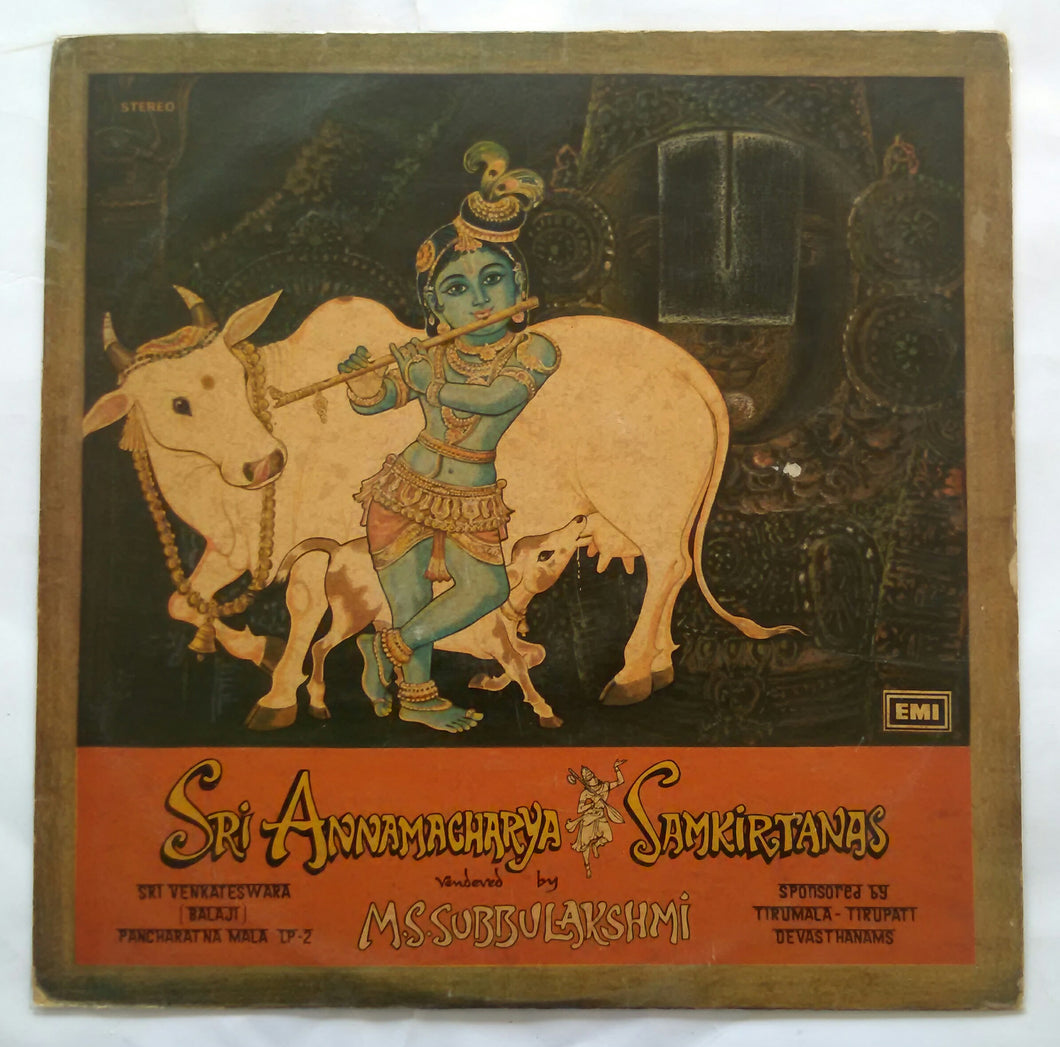 Sri Annamacharya Samkirtaznas - Vendeved by  M. S. Subbulakshmi ( Sri Venkateswara Balaji Pancharatna Mala LP -2