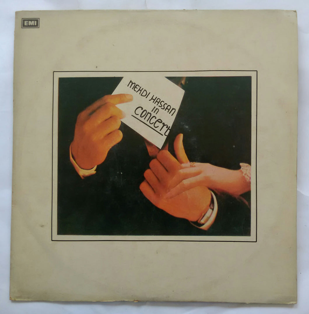 Mehdi Hassan - In Concert Vol 2 ( Ghazals )