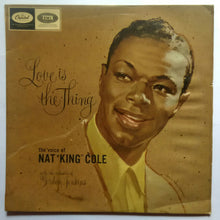 Nat King Cole " Love Is The Thihg "
