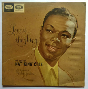 Nat King Cole " Love Is The Thihg "