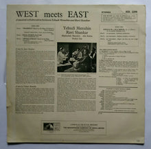 West Meets East ( yehudi Menuhin , Hephzibah Menuhin "Enesco's Sonata No.3 & Ravi Shankar , Alla Rakha / Prodyot Sen , " Music By Ravi Shankar " )