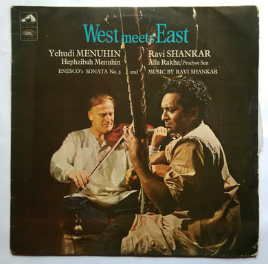 West Meets East ( yehudi Menuhin , Hephzibah Menuhin 