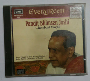 Evergreen - Pt. Bhimsen Joshi " Classical Vocal "
