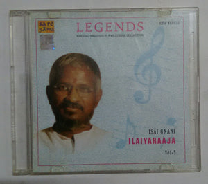 Legends Maestro Melodies In Milestone Collection " Isai Gnani Ilaiyaraaja Vol  -5 "