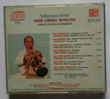 Nadhaswara Samrat Sheik Chinna Moulana ( Carnatic classical Instrumental )