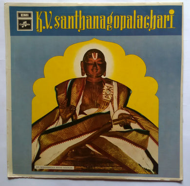 K. V. Santhanagopalachari - Lyrics : Sei Vedantha Desikan