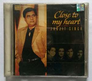 Close to my Heart Jagjit Singh  " Hindi Film Songs "
