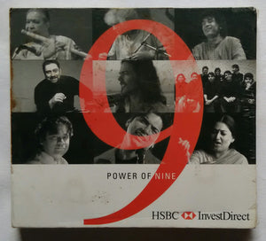 Power Of Nine " Pandit Hariprasad Chaurasia , Pandit Shiva Kumar Sharma , Ustad Zakir Hussain , Ranjit Barot , Prem Joshua , Advaita, A. R. Rahman , Shaan , Shubha Mudgal . "