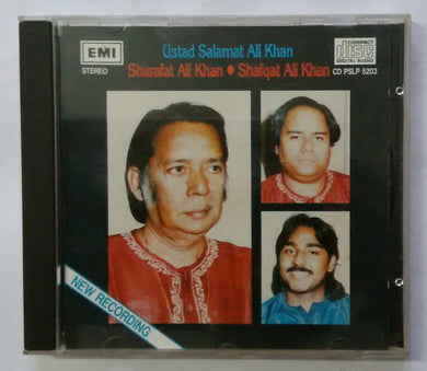 Ustad Salamat Ali Khan , Sharafat Ali Khan , Shafqat Ali Khan