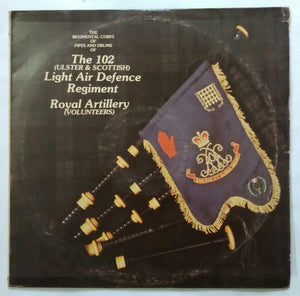 The 102 ( Ulster & Scottish ) Air Defence Regiment , Royal Artillery ( Volunteers )