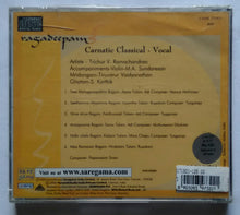 Ragadeepam Carnatic Classical - Vocal " Trichur V . Ramachandran "