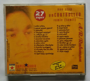 27 Super Non Stop Uncontrolled Remix " Tamil " A. R. Rahman