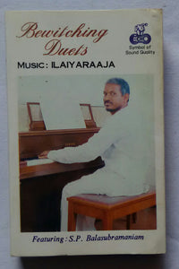Bewitching Duets " Music : Ilaiyaraaja " Featuring : S. P. Balasubramaniam