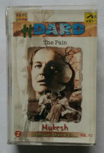 Hdard The Pain " Mukesh " Aansoon Bhari Hain... Vol :1&2
